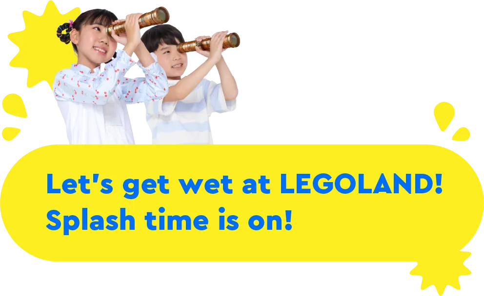 It’ll get soaking wet all around LEGOLAND! Enjoy playing in the water only in summer!